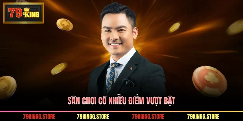 Sân chơi có nhiều điểm vượt bật